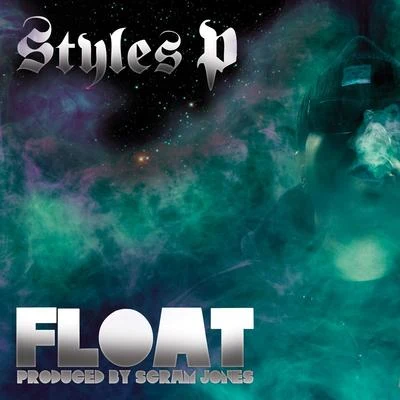 Float 专辑 Nino Man/Styles P/Jadakiss