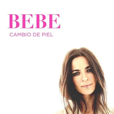 Cambio de piel 專輯 Bebe