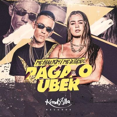 Paga o Uber 专辑 MC Gomes/DJ Kadaum/MC Brankim