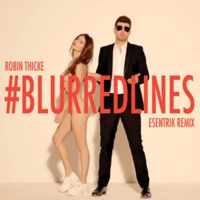 Robin ThickeKenny G Blurred Lines (eSenTRIK Remix)