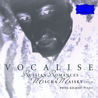 Vocalise 專輯 Mischa Maisky