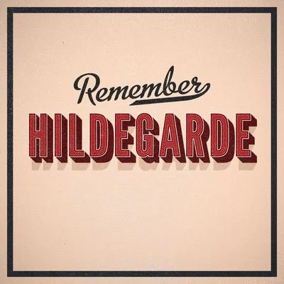 Remember 专辑 Hildegarde