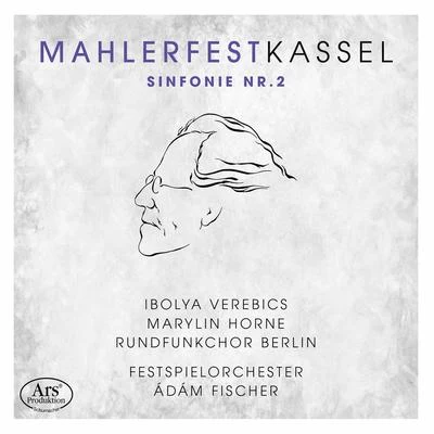 Mahler: Symphony No. 2 in C Minor "Resurrection" (Live) 专辑 Festspielorchester des Gustav Mahler Fest Kassel