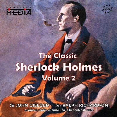 DOYLE, A.C.: Classic Sherlock Holmes (The), Vol. 2 (Gielgud, Richardson) 专辑 Ralph Richardson/John Gielgud