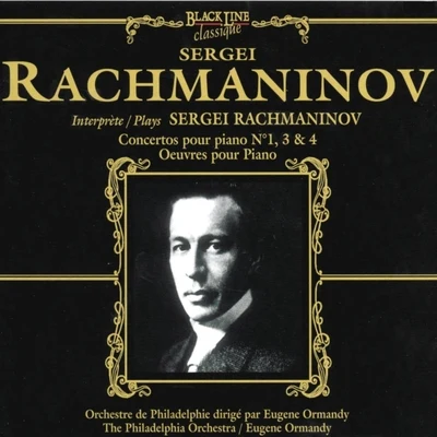 Sergei Rachmaninov : Concertos pour piano No.1, 3 & 4 專輯 Sergei Rachmaninov/Maurice Ravel/Richard Wagner/Frederic Chopin/Johann Sebastian Bach