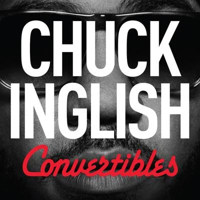 Chuck Inglish Convertibles