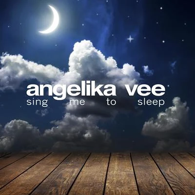 Sing Me to Sleep 專輯 Angelika Vee