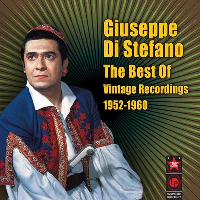 Giuseppe Di StefanoFranco PatanèOrchestra dellAccademia Nazionale di Santa Cecilia The Best Of - Vintage Recordings 1952-1960