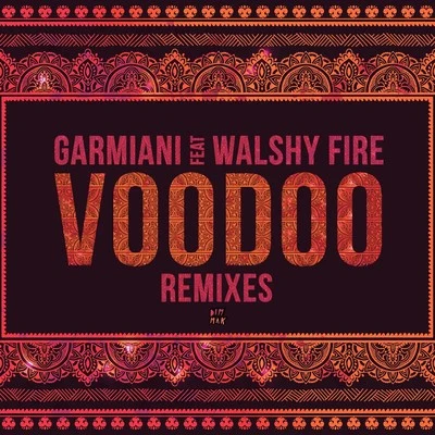 Garmiani Voodoo (feat. Walshy Fire) (Extended Remix)