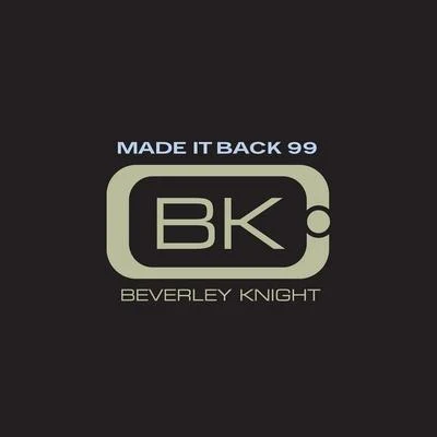 Made It Back 99 專輯 Beverley Knight