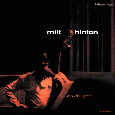 East Coast Jazz 5 (2014 - Remaster) 專輯 Milt Hinton