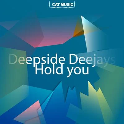 Hold You 专辑 Deepside Deejays/J-Son/MIA./Amna/Tom Boxer