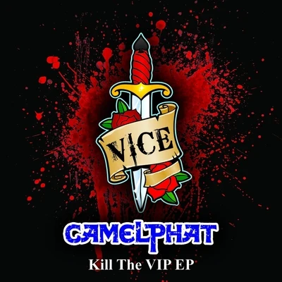 Kill The VIP EP 專輯 CamelPhat