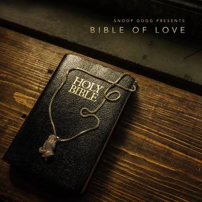 Snoop Dogg Snoop Dogg Presents Bible of Love