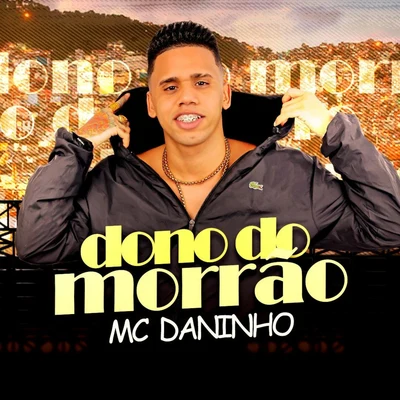 Dona do Morrão 專輯 Mc Daninho/Mc Danny