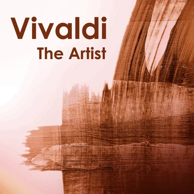 Antonio Vivaldi Vivaldi The Artist