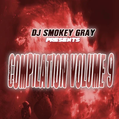 DJ Smokey Gray Presents Compilation Album Volume 9 專輯 Bizarre/Phazerellie Bambino