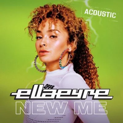 New Me (Acoustic) 專輯 Ella Eyre