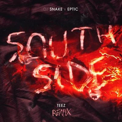 SouthSide (Teez Remix) 專輯 Eptic