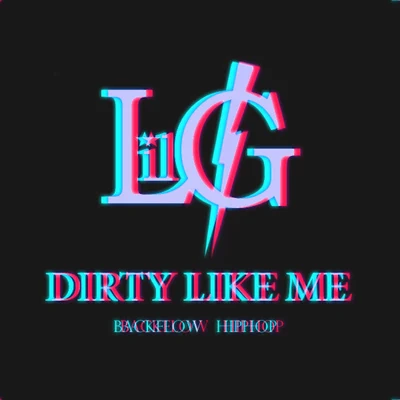 Dirty Like Me 專輯 7z/G-loco/JarStick