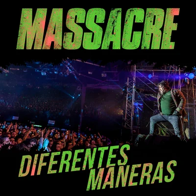 Diferentes Maneras (En Vivo) - Single 專輯 Massacre