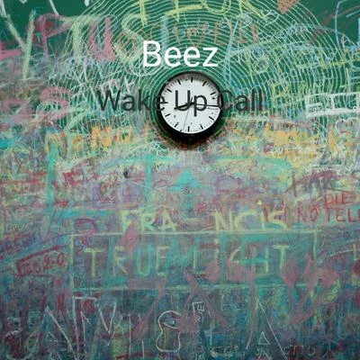 Wake Up Call 專輯 Beez