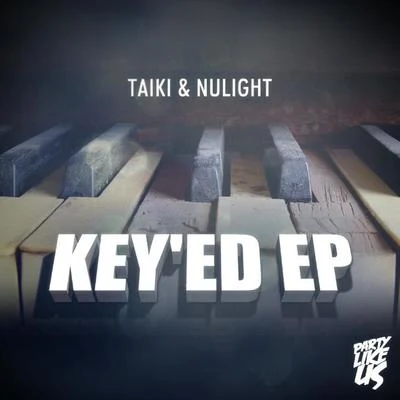 Key&#x27;ed EP (2013) 专辑 JM/Taiki Nulight/Wax Motif/Bijou/Peazy 616