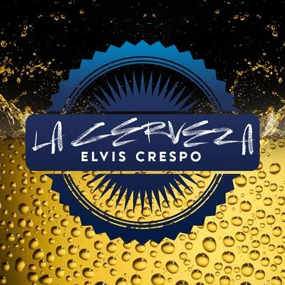 La Cerveza 專輯 Elvis Crespo/DVBBS/Alex Gaudino/Harloe/blackbear