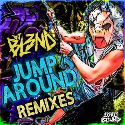 DJ Bl3ndStarkillers JUMP AROUND (REMIXES)