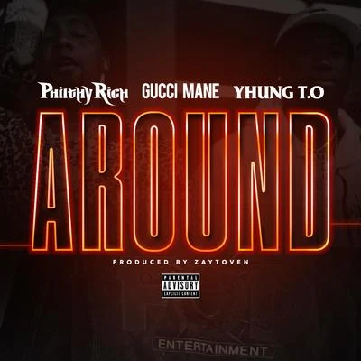 Around 專輯 Philthy Rich