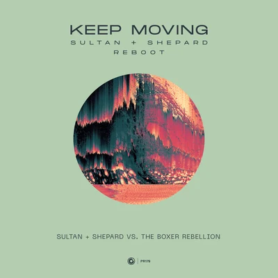 Keep Moving ((Sultan + Shepard Reboot)) 專輯 Smoke Fairies/The Boxer Rebellion/Jega/Jay Reatard/Shantel