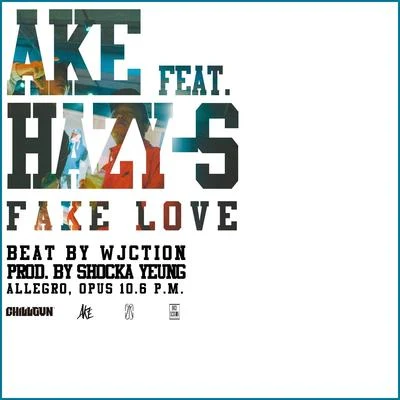 Fake Love (Beat by WJCTION) 专辑 艾斯希得/HazyS汽水先生