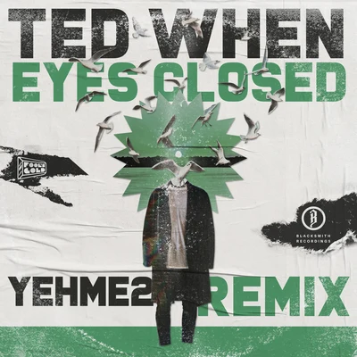 Eyes Closed (YehMe2 Remix) 專輯 YehMe2