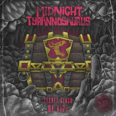 Secret Stash Of VIPs 专辑 Midnight Tyrannosaurus