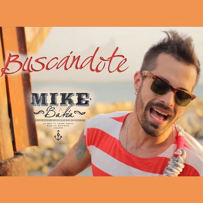 Buscándote 專輯 Mike Bahía