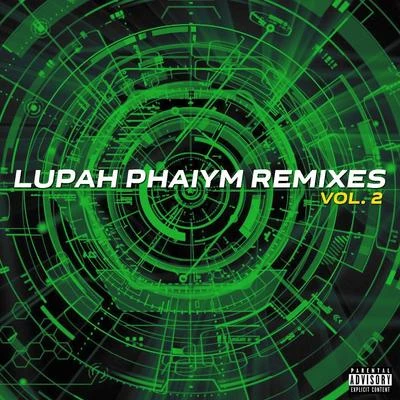 Lupah Phaiym Remixes, Vol. 2 專輯 Madopelli/LuPah PHAiYM/Beastmode Warriors