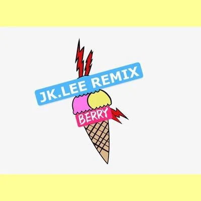 李佳隆-BERRY(JK.LEE REMIX) 專輯 Chino Broz/JK LEE