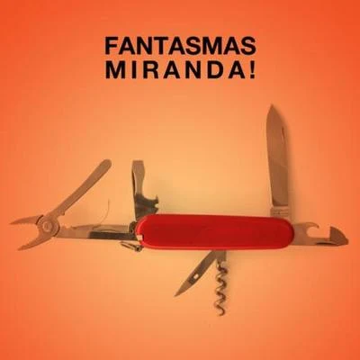 Fantasmas 专辑 Miranda!/Santiago Cruz