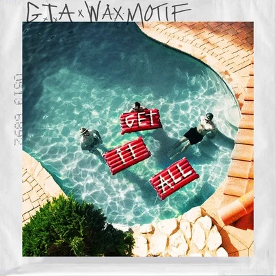 Get It All 专辑 Wax Motif/Coca Vango/Kap-G/J Nanks/AD