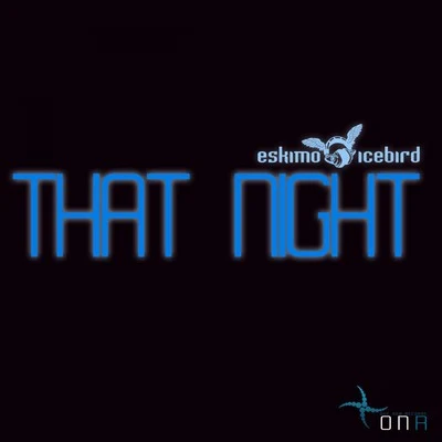 That Night 專輯 Eskimo