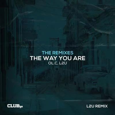 The Way You Are (The Remixes) (L2U Remix) 專輯 Mevil/OL.C/Prinsh