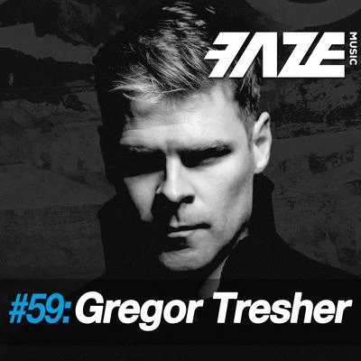 Faze #59: Gregor Tresher 專輯 Gregor Tresher/Rhythm Masters/Robert Hood/Hausjacker/Slam