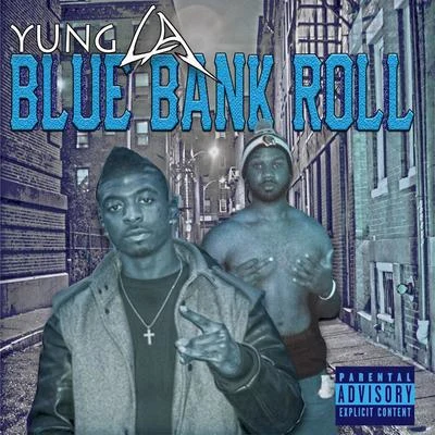 Yung LADJ FunkyDeraj Blue Bank RollVol.1