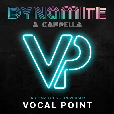 Dynamite (A Cappella) 專輯 BYU Vocal Point