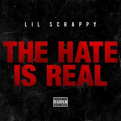 The Hate Is Real - Single 专辑 Lil Scrappy/5050 Twin/Crime Mob/Chamillionaire/Paul Wall