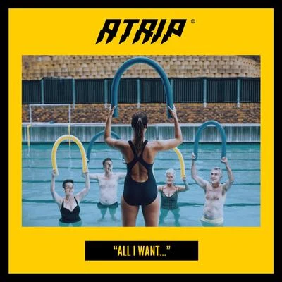 All I Want 專輯 ATRIP/Tony Romera