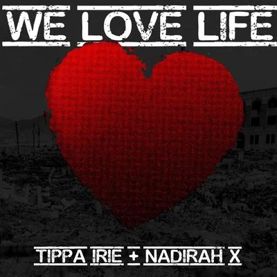 We Love Life 專輯 Tippa Irie/Susan Cadogan/Willie Nelson/Marty Dread/Thriller Jenna