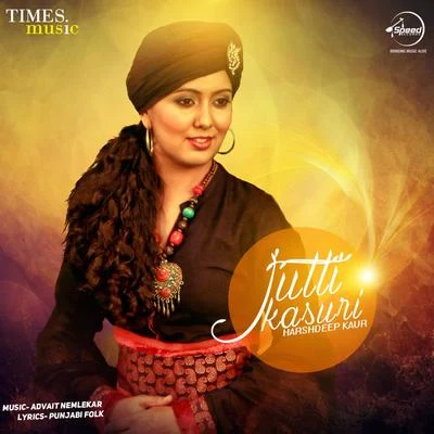 Jutti Kasuri - Single 專輯 Harshdeep Kaur