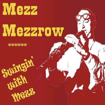 Swingin with Mezz 專輯 Mezz Mezzrow