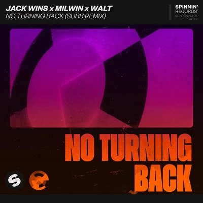 No Turning Back (SUBB Remix) 專輯 Walt